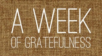 A week of gratefulness